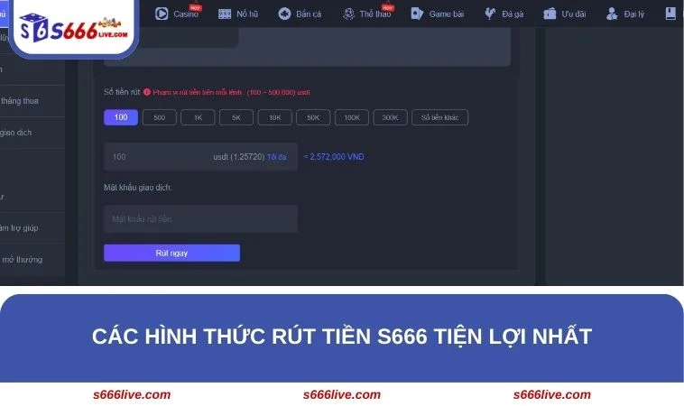Chia sẻ cho tân binh thao tác rút tiền S666 tiện lợi và an toàn nhất